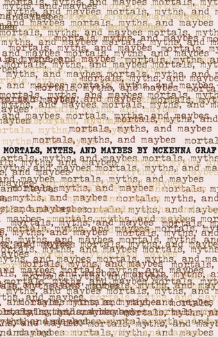 Mortals, Myths and Maybes : An Archive of Adolescence (#2)