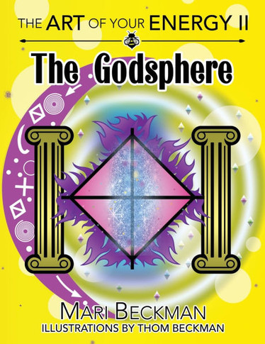 The The Art of Your Energy II : The Godsphere