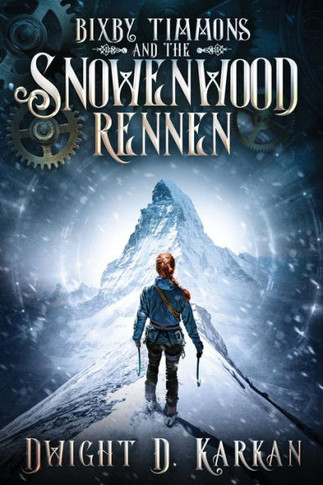 Bixby Timmons and the Secrets of Snowenwood Rennen