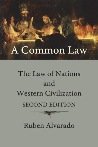 A Common Law : The Law of Nations and Western Civilization