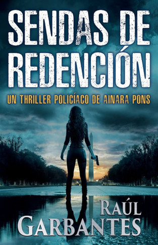 Sendas de redención : Un thriller policíaco