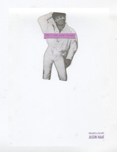 Can I See Your Niche? : Collages & Cut-Ups 2020-2023