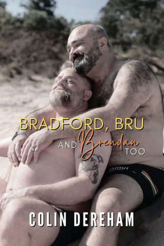 Bradford, Bru And Brendan Too : Special Edition