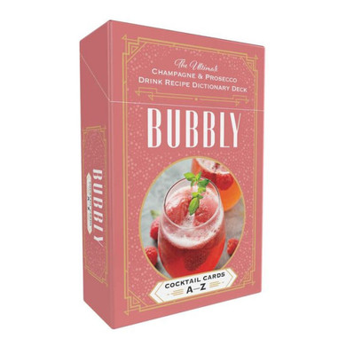 BUBBLY COCKTAIL CARDS A-Z : The Ultimate Champagne & Prosecco Drink Recipe Dictionary Deck