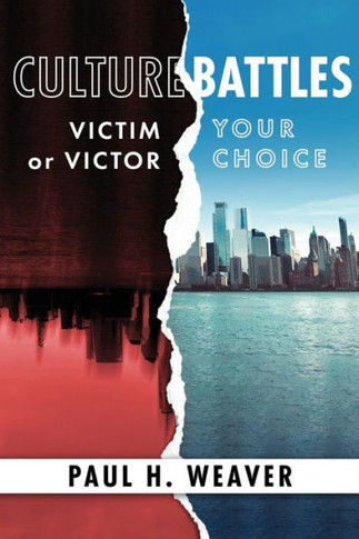 Culture Battles : Victim Or Victor, Your Choice