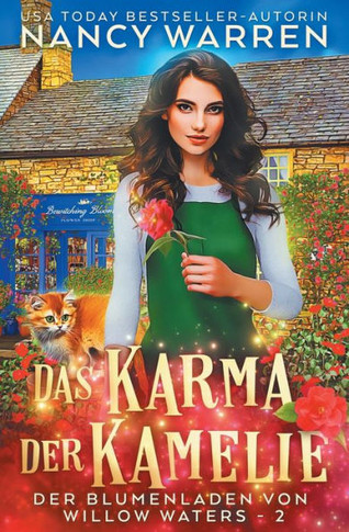 Das Karma der Kamelie : Ein Paranormaler Cosy-Krimi