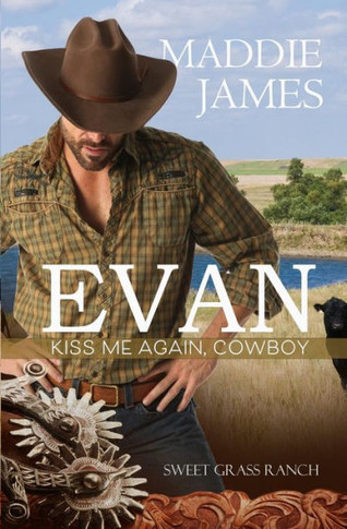 Evan : Kiss Me Again, Cowboy