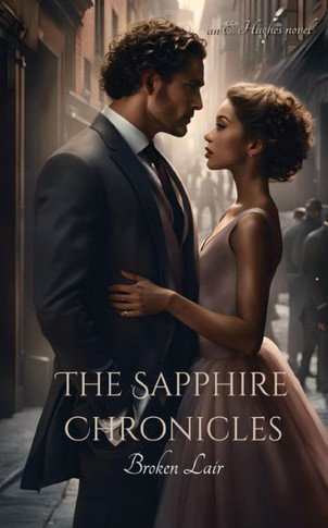 The Sapphire Chronicles : Broken Lair