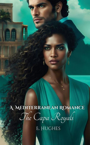 A Mediterranean Romance : The Capa Royals