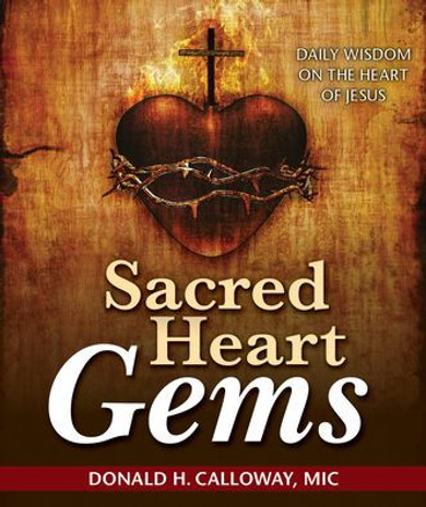 Sacred Heart Gems : Daily Wisdom on the Heart of Jesus