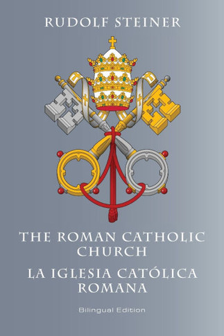 The Roman Catholic Church : La Iglesia Católica Romana