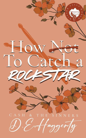 How to Catch a Rockstar : A Surprise Pregnancy, Forced Proximity, Small Town Rockstar Rom com