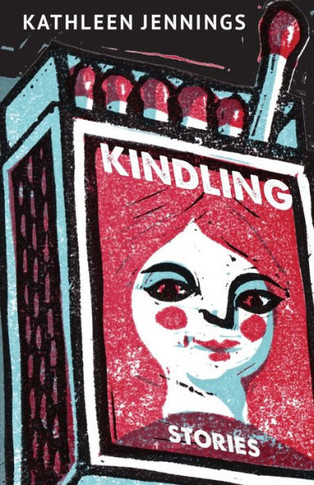Kindling : Stories