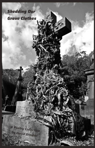 Shedding Our Grave Clothes