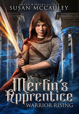 Merlin's Apprentice: Warrior Rising