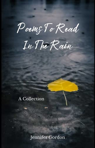 Poems To Read In The Rain - 9781736867563