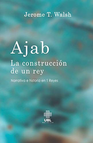 Ajab: La Construcci? De Un Rey (Spanish Edition)
