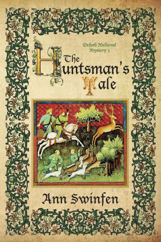 The Huntsman'S Tale (Oxford Medieval Mysteries)