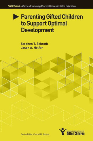 Parenting Gifted Children To Support Optimal Development