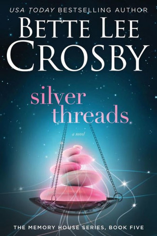 Silver Threads: Memory House Collection (Memory House Series)