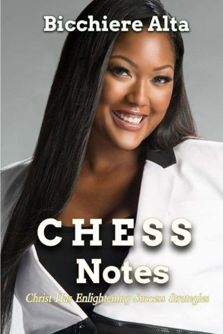 Chess Notes: Christ Has Enlightening Success Strategies