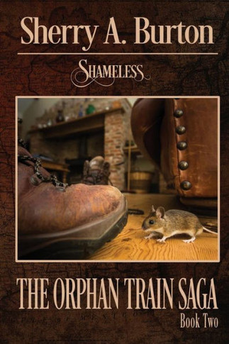 Shameless (The Orphan Train Saga)