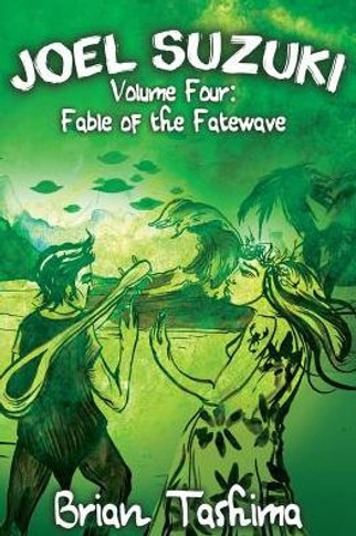 Joel Suzuki, Volume Four: Fable Of The Fatewave