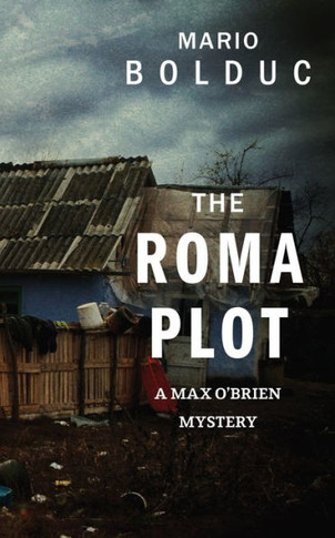 The Roma Plot: A Max O'Brien Mystery (A Max O'Brien Mystery, 2)