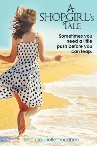 A Shopgirl's Tale: Sometimes You Need A Little Push Before You Can Leap