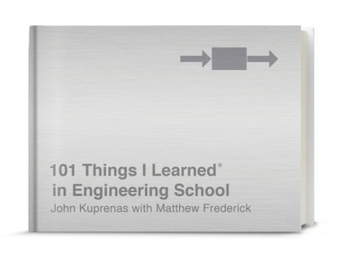 101 Things I Learned?In Engineering School