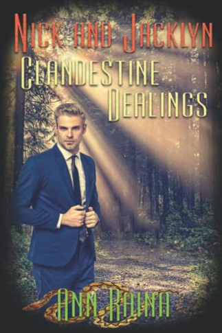 Clandestine Dealings (Nick And Jacklyn)