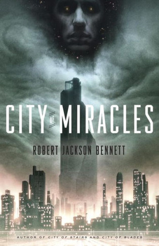 City Of Miracles: A Novel (The Divine Cities)
