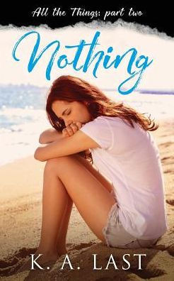 Nothing (All The Things)