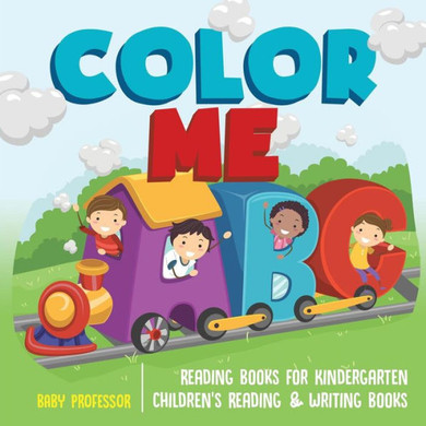 Color Me Abc - Reading Books For Kindergarten Children's Reading & Writing Books