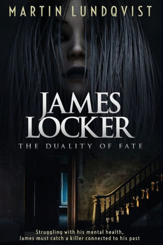 James Locker: The Duality Of Fate