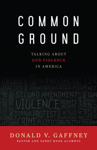 Common Ground: Talking About Gun Violence In America