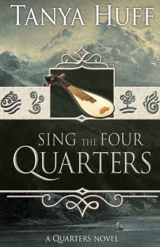Sing The Four Quarters: A Quarters Novel