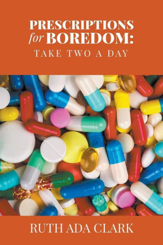 Prescriptions For Boredom: Take Two A Day