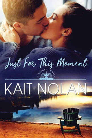 Just For This Moment (Wishful Romance)