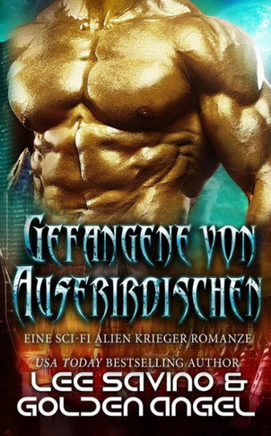 Gefangene Von Au?rirdischen: Eine Sci-Fi Alien Krieger Romanze (Die Meister Der Tsenturion) (German Edition)