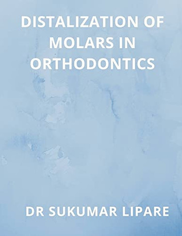 Distalization of Molars in Orthodontics