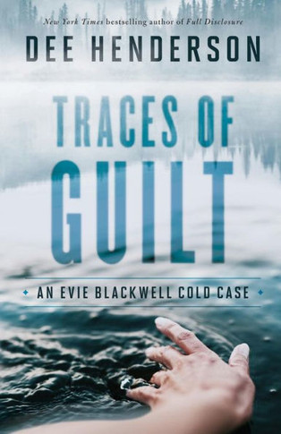 Traces Of Guilt (An Evie Blackwell Cold Case)