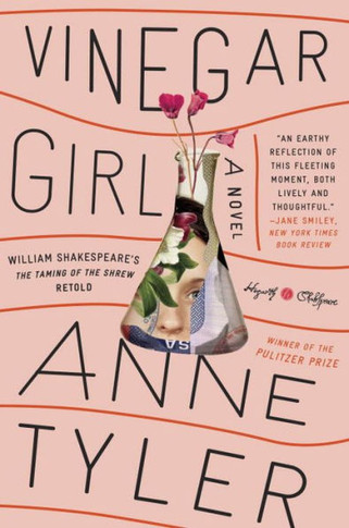 Vinegar Girl: William Shakespeare'S The Taming Of The Shrew Retold: A Novel (Hogarth Shakespeare)