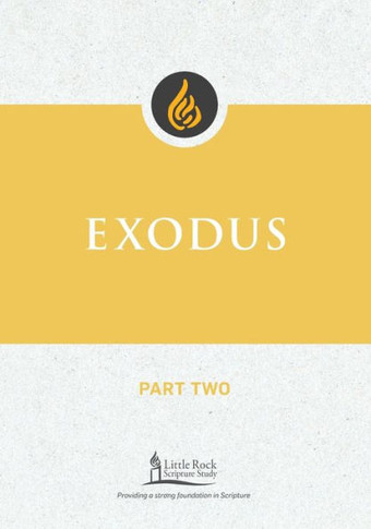 Exodus, Part Two (Little Rock Scripture Study)