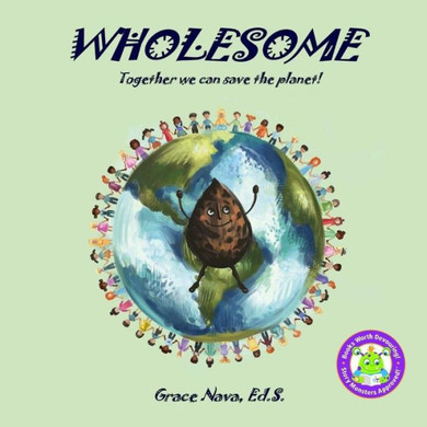 Wholesome: Together We Can Save The Planet!