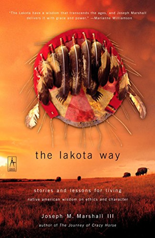 The Lakota Way: Stories And Lessons For Living (Compass)