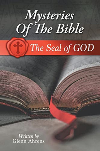 Mysteries Of The Bible: The Seal Of God