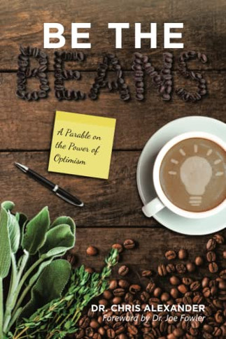Be The Beans: A Parable On The Power Of Optimism