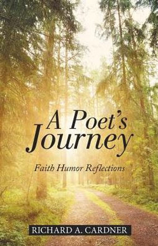 A Poet's Journey: Faith Humor Reflections - 9781973654889