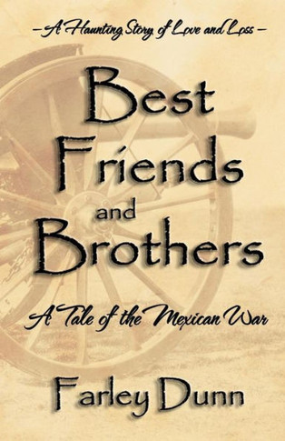 Best Friends and Brothers: A Tale of the Mexican War